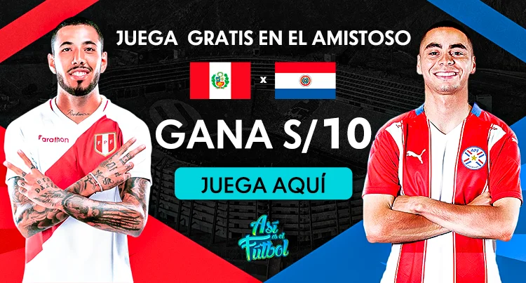 Amistoso Peru vs Paraguay